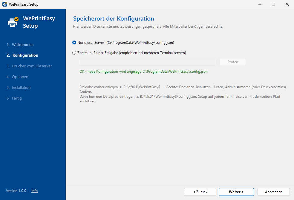 Setup-Assistent, Schritt „Konfiguration“: „Nur dieser Server“ (C:\ProgramData\WePrintEasy\config.json) oder zentral auf einer Freigabe.